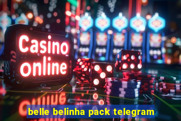 belle belinha pack telegram